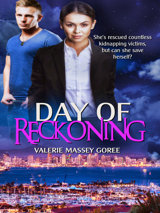 Title details for Day of Reckoning by Valerie Massey Goree - Available